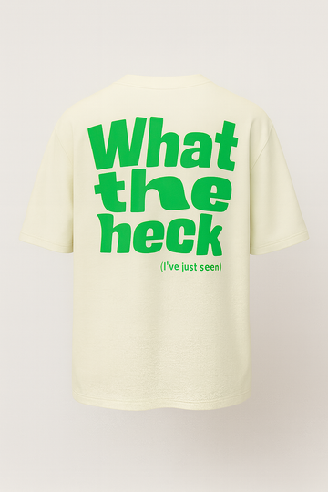 WHAT THE HECK – OVERSIZED TEE